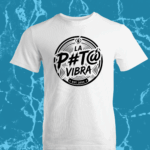 Franela de Algodón LA P#T@ VIBRA TaTú | Moda Urbana Premium
